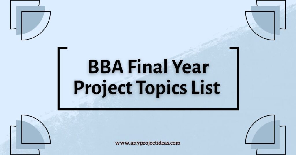 BBA Final Year Project Topics List