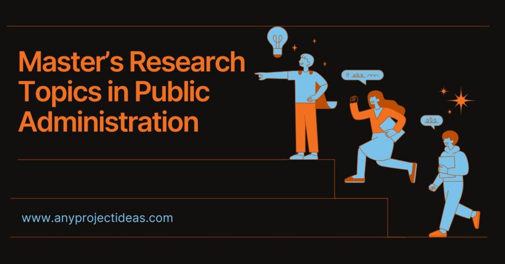 Master’s Research Topics in Public Administration