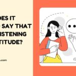 What Does It Mean To Say That Active Listening Is An Attitude?