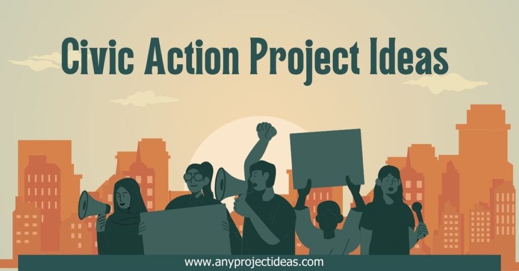 Civic Action Project Ideas