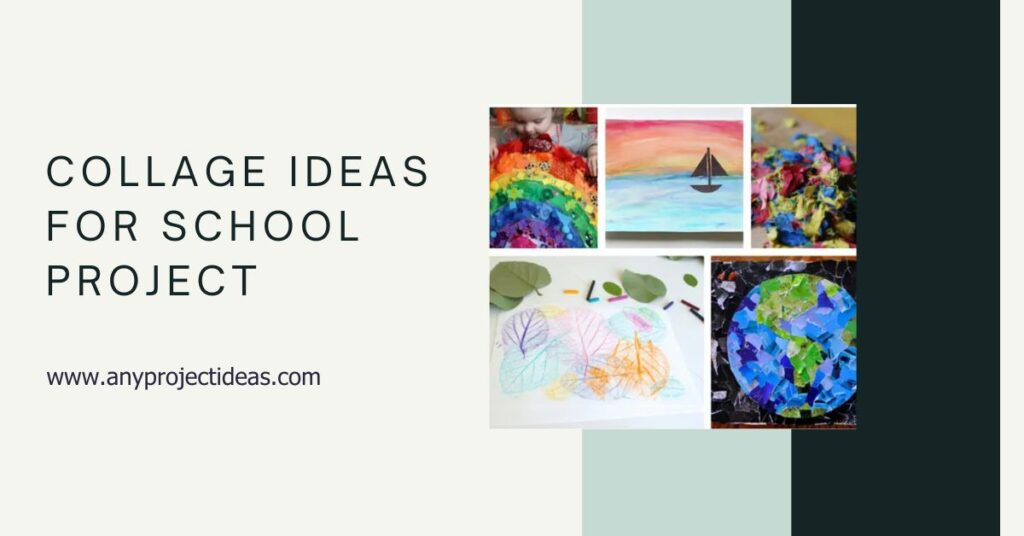 Collage Ideas for School Project