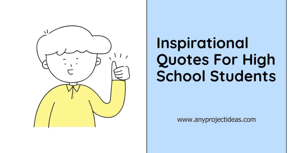 Inspirational Quotes For High School Students